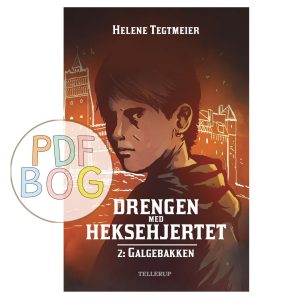 Drengen med heksehjertet #2: Galgebakken