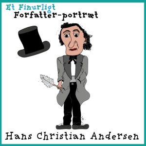 Finurligt forfatterportræt - H.C. Andersen