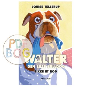 Walter, den lille bulldog #1: Sikke et rod