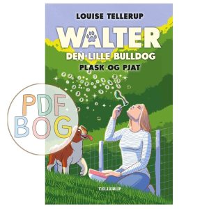 Walter, den lille bulldog #2: Plask og pjat
