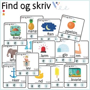 Find og skriv – Skriv vokalen – A, E eller I